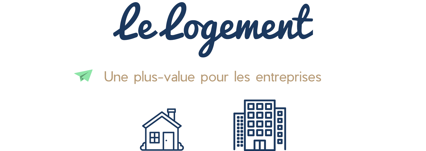 Le logement : une plus-value pour les entreprises